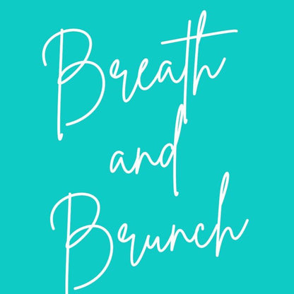 2025 | 01/25 - 930AM-1PM - BREATH & BRUNCH @THE FARM, DAVIE, FL