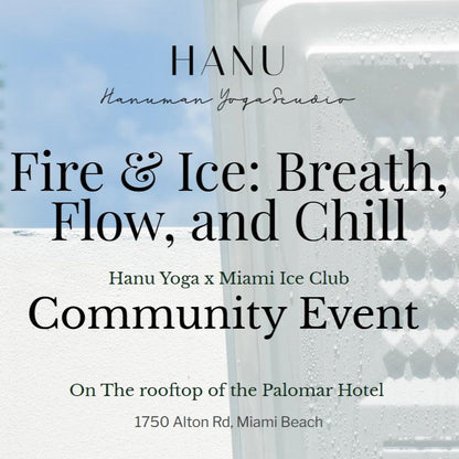 2024 | 12/14 - 10AM-NOON+++ - Fire & Ice: Breath, Flow, and Chill  Hanu Yoga x Miami Ice Club  Community Event